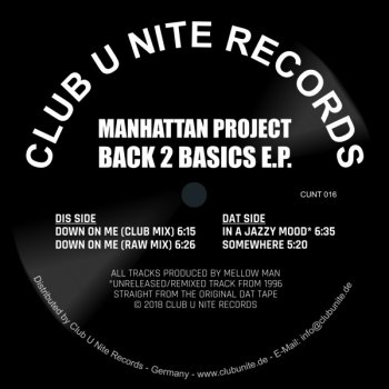 Manhattan Project - Back 2 Basics EP - Down On Me (Deep Down Mix 5:41)