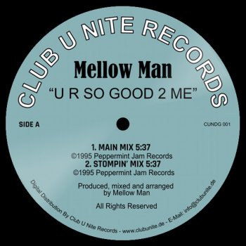 Mellow Man - U R So Good 2 Me - Main Mix (5:37)