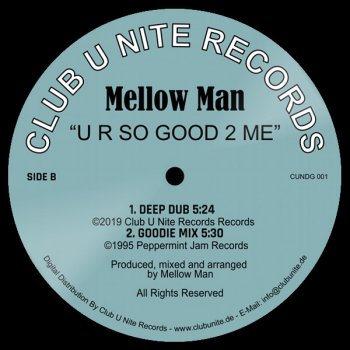 Mellow Man - U R So Good 2 Me - Deep Dub (5:24)